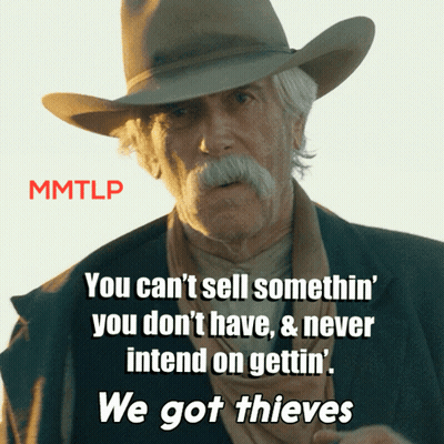 A Man Wearing A Cowboy Hat And A Scarf Has A Quote About Thieves GIF