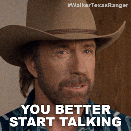 A Man Wearing A Cowboy Hat And A Shirt Says You Better Start Talking GIF