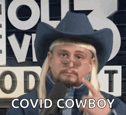 A Man Wearing A Cowboy Hat And Sunglasses Says Covid Cowboy GIF