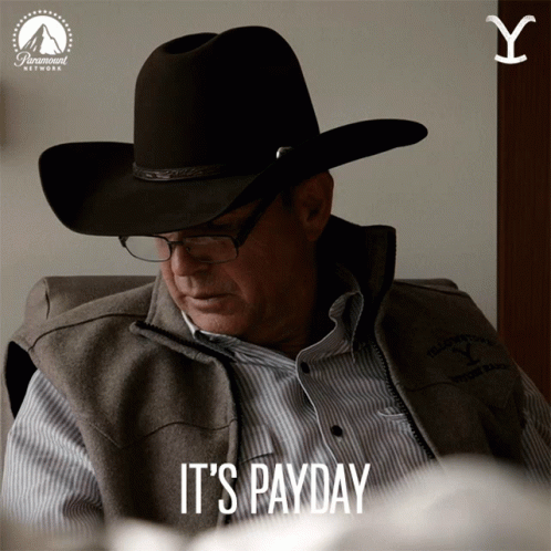 A Man Wearing A Cowboy Hat And Vest Says It 'S Payday On The Bottom GIF