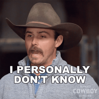A Man Wearing A Cowboy Hat Says I Personally Don 'T Know GIF