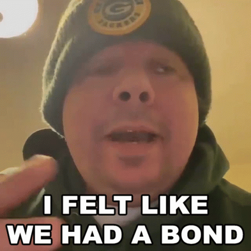Green Bay Packers Beanie Man Saying I Felt Like We Had A Bond GIF
