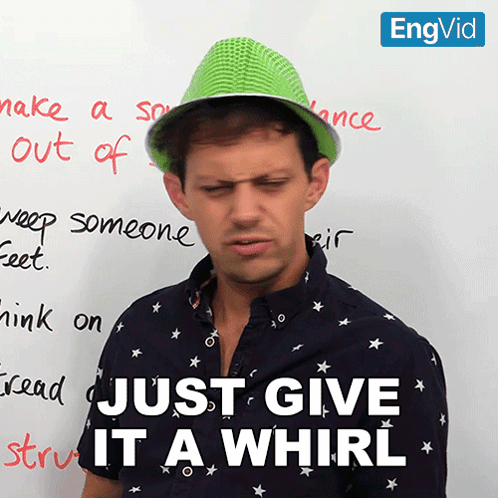 Green Hat Man Says Just Give It A Whirl GIF