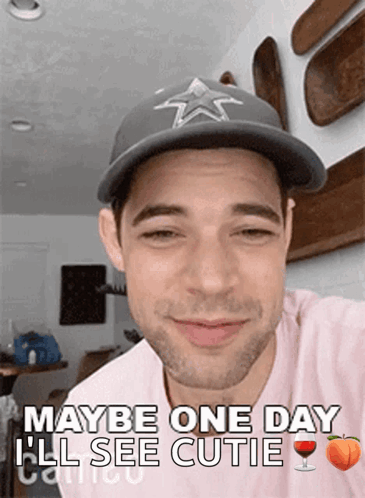 A Man Wearing A Hat Says Maybe One Day I Ll See Cutie GIF
