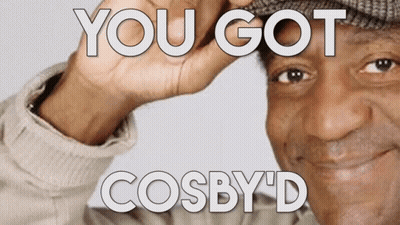 A Man Wearing A Hat With The Words You Got Cosby 'D Above Him GIF