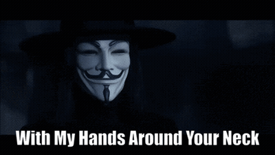 A Man Wearing A Mask With The Words With My Hands Around Your Neck GIF