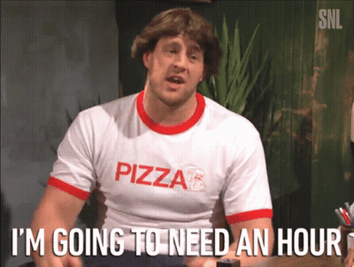 A Man Wearing A Pizza T-Shirt Says " I 'M Going To Need An Hour " GIF