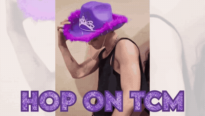 A Man Wearing A Purple Cowboy Hat With The Words Hop On Tcm On The Bottom GIF