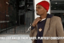 A Man Wearing A Red Hat Says Yall Got Any Of Them Skate Playtest Codes ? GIF