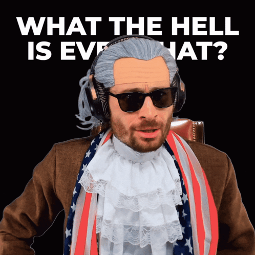 A Man Wearing A Wig And Sunglasses With The Words What The Hell Is Ever That Behind Him GIF