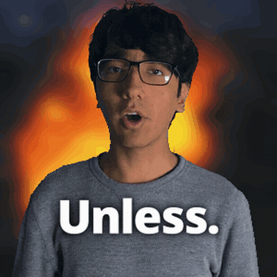 A Man Wearing Glasses And A Gray Shirt Says Unless GIF