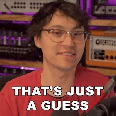 A Man Wearing Glasses And A Red Shirt Says " That 'S Just A Guess " GIF