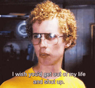 A Man Wearing Glasses And A Yellow Shirt Is Saying I Wish You 'D Get Out Of My Life And Shut Up GIF