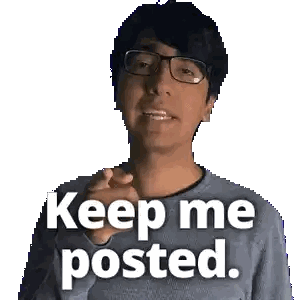 A Man Wearing Glasses Is Pointing At The Camera With The Words Keep Me Posted Behind Him Sticker