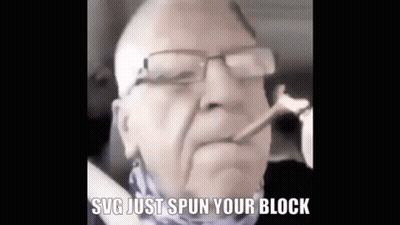 A Man Wearing Glasses Is Smoking A Cigarette And Says `` Svg Just Spun Your Block '' . GIF