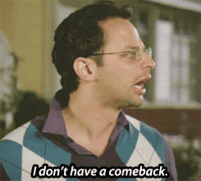 A Man Wearing Glasses Says I Don T Have A Comeback GIF