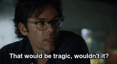 A Man Wearing Glasses Says " That Would Be Tragic Wouldn 'T It " GIF