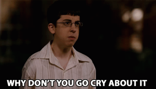 A Man Wearing Glasses Says " Why Don 'T You Go Cry About It " GIF