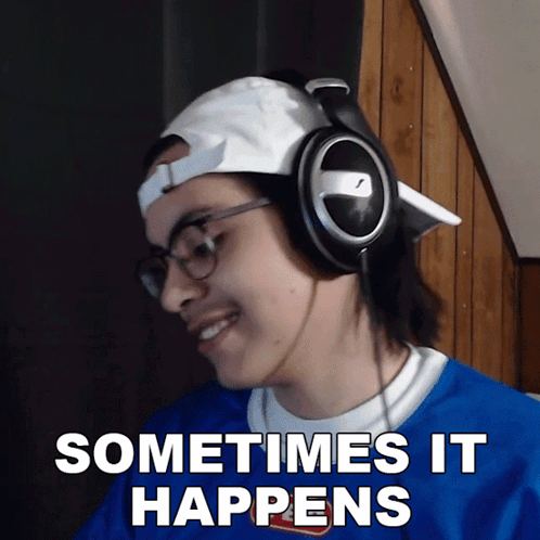 A Man Wearing Headphones And A Blue Shirt Says " Sometimes It Happens " GIF