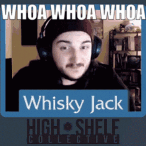 A Man Wearing Headphones And A Hat With The Words Whoa Whoa Whoa Whisky Jack On It GIF