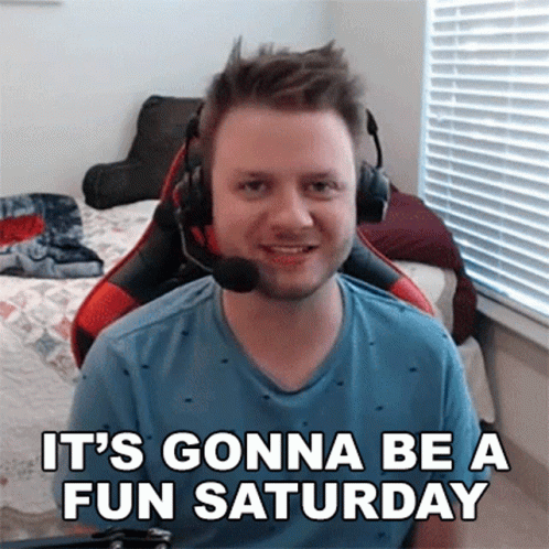 A Man Wearing Headphones And A Microphone Says It 'S Gonna Be A Fun Saturday . GIF