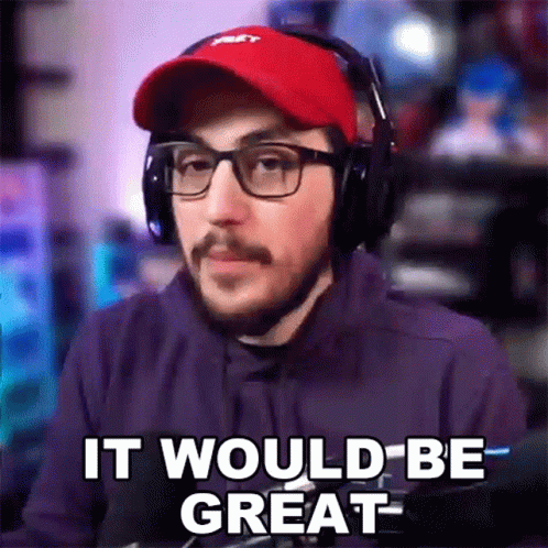 A Man Wearing Headphones And A Red Hat Is Saying It Would Be Great GIF