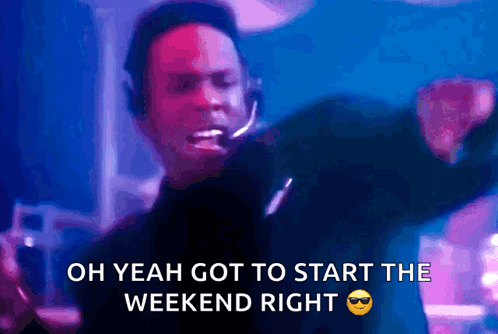 A Man Wearing Headphones And Sunglasses Is Dancing And Says Oh Yeah Got To Start The Weekend Right GIF