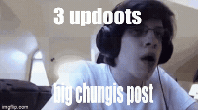 A Man Wearing Headphones Has The Words 3 Updoots Big Chungis Post Written On His Face GIF