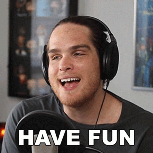 A Man Wearing Headphones Says " Have Fun " In White Letters GIF