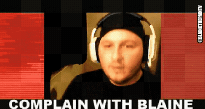 A Man Wearing Headphones With The Words Complain With Blaine Below Him . GIF