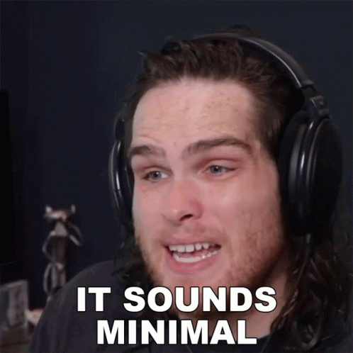 A Man Wearing Headphones With The Words It Sounds Minimal On His Face GIF