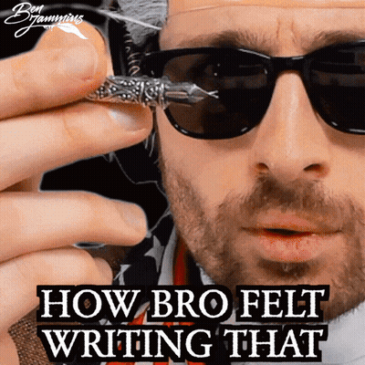 A Man Wearing Sunglasses Is Holding A Pen With The Words " How Bro Felt Writing That " On The Bottom GIF