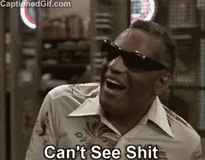 A Man Wearing Sunglasses Is Laughing And Saying `` Can 'T See Shit '' GIF