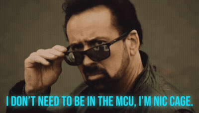 A Man Wearing Sunglasses Says I Don T Need To Be In The Mcu I 'M Nic Cage GIF