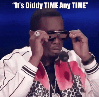 A Man Wearing Sunglasses Says It 'S Diddy Time Anytime GIF