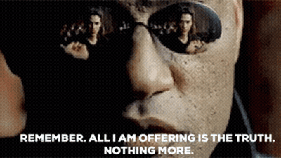 A Man Wearing Sunglasses Says Remember All I Am Offering Is The Truth . Nothing More . GIF