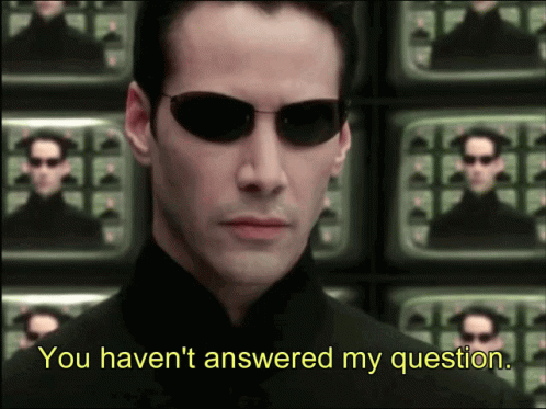 A Man Wearing Sunglasses Says " You Haven T Answered My Question " GIF