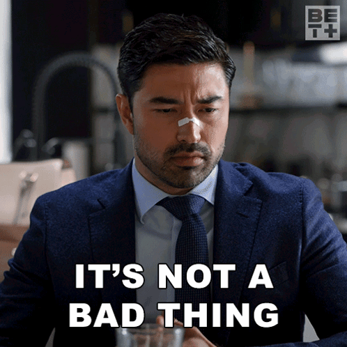 A Man With A Bandage On His Nose Has The Words It 'S Not A Bad Thing Written Below Him GIF