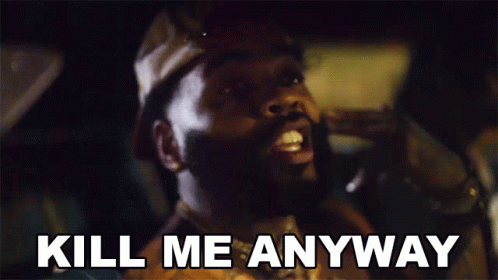 A Man With A Beard And A Hat Says Kill Me Anyway GIF