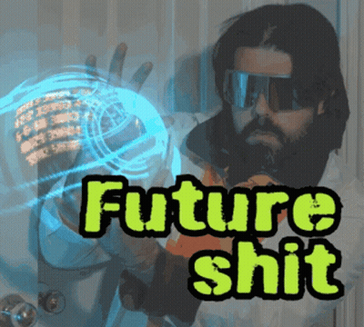 A Man With A Beard And Goggles Is Holding A Futuristic Object And The Words Future Shit Are On The Bottom GIF