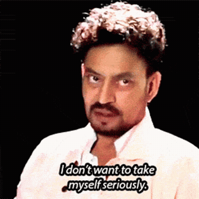 A Man With A Beard And Mustache Says I Don T Want To Take Myself Seriously GIF