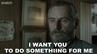 A Man With A Beard And Mustache Says I Want You To Do Something For Me GIF