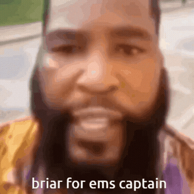 A Man With A Beard Has The Words Briar For Ems Captain Written Below His Face GIF
