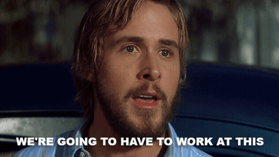 A Man With A Beard Has The Words We 'Re Going To Have To Work At This Above Him GIF