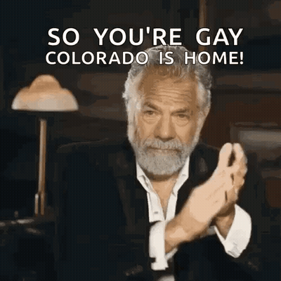 A Man With A Beard Is Clapping With The Words So You 'Re Gay Colorado Is Home GIF