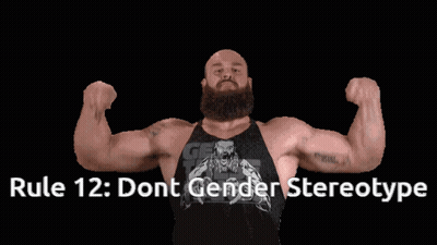 A Man With A Beard Is Flexing His Muscles With The Words Rule 12 Dont Gender Stereotype Written Below Him GIF