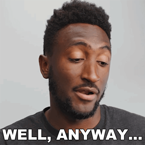 A Man With A Beard Is Making A Face With The Words Well Anyway GIF