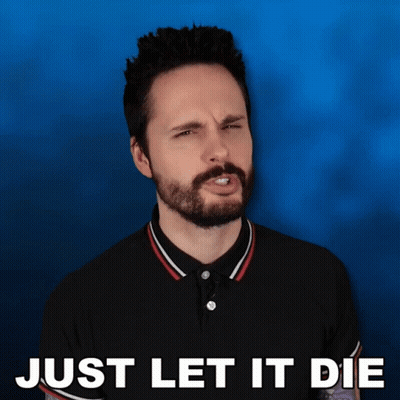 A Man With A Beard Is Making A Funny Face With The Words Just Let It Die Below Him GIF