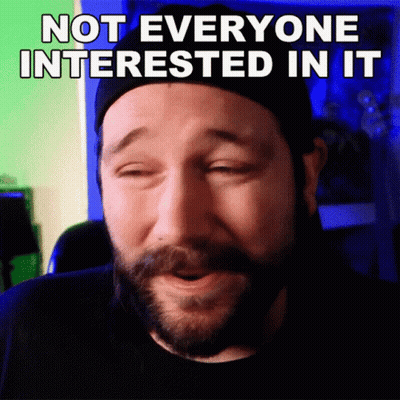 A Man With A Beard Is Making A Funny Face With The Words " Not Everyone Interested In It " Above Him GIF