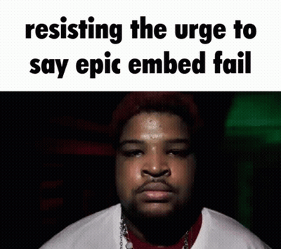 A Man With A Beard Is Making A Funny Face With The Words Resisting The Urge To Say Epic Embedded Fail GIF